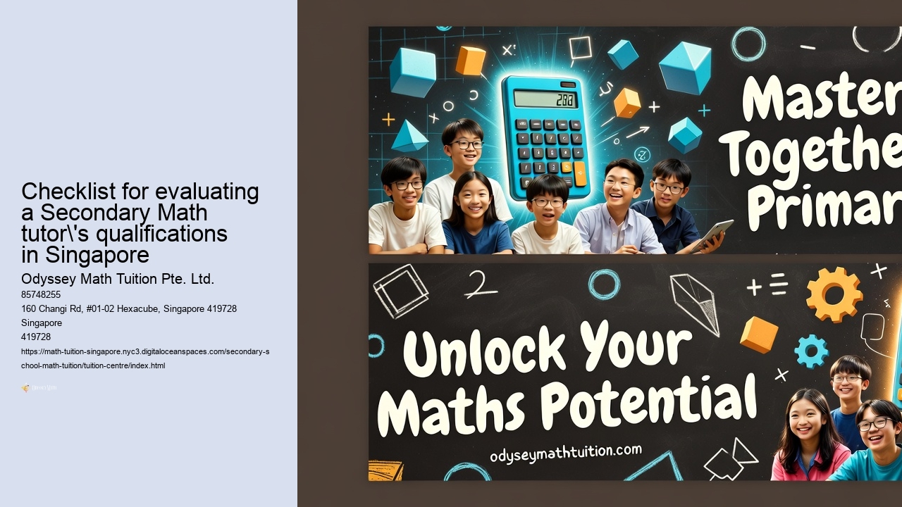 Checklist for evaluating a Secondary Math tutor's qualifications in Singapore