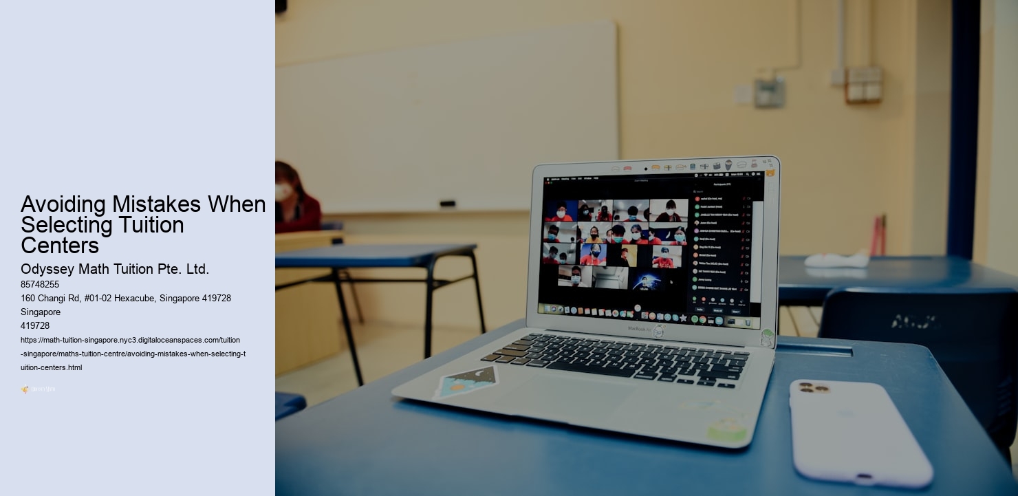 Avoiding Mistakes When Selecting Tuition Centers
